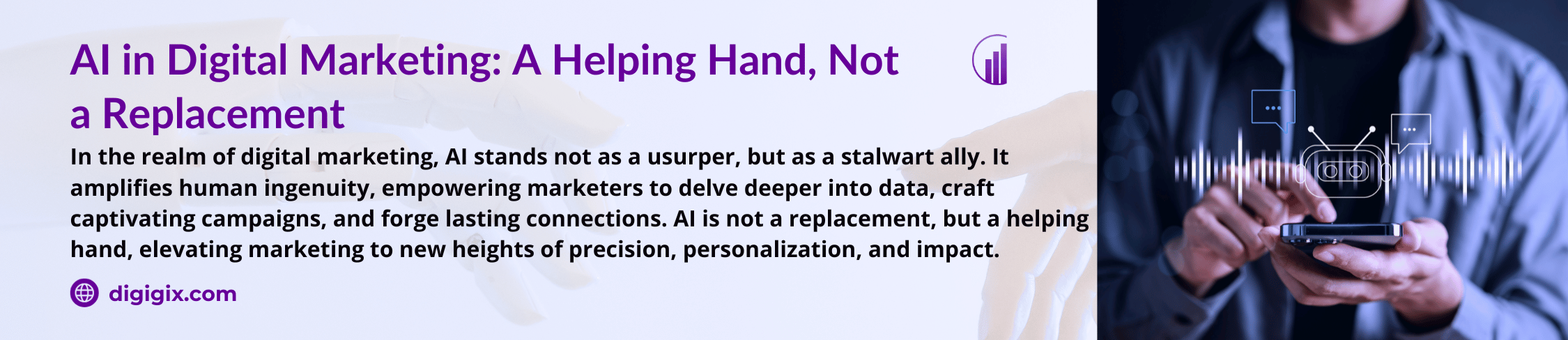 AI in Digital Marketing: A Helping Hand, Not a Replacement